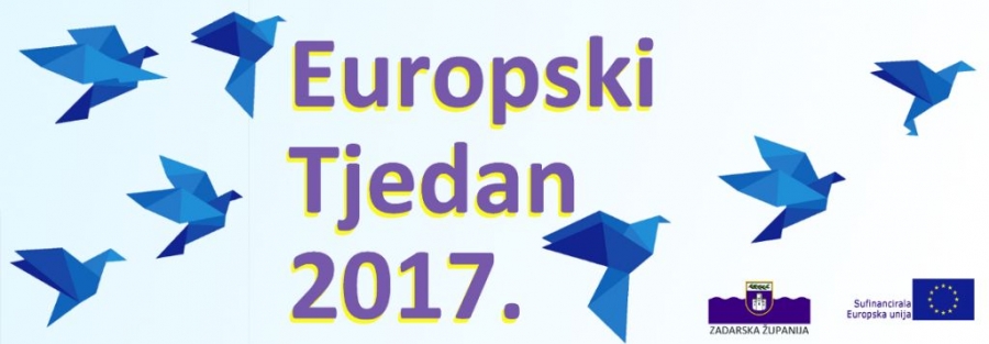 Europski tjedan 2017. i obilježavanje Dana Europe u Zadarskoj županiji